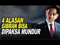 Download Lagu 4 Alasan Gibran Bisa Dipaksa Mundur