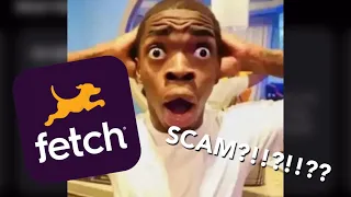 Fetch is a SCAM