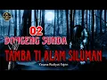 Download Lagu DONGENG TAMBA TI ALAM SILUMAN BAGIAN 02