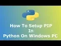 How To Setup Python PIP In Windows Install Python Library - Hindi
