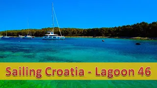Lagoon 46 – Sailing Croatia & Review