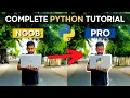 Python full course Python tutorial for beginners Complete Python tutorial to become Noob to Pro