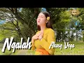 Lagu NGALAH - ALUNG VEGA (MUSIC VIDEO ORIGINAL)