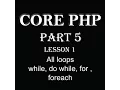 php tutorial core PHP in hindi Part 5 All Loops for while do while and foreach loop