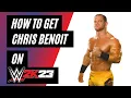 How To Get Chris Benoit on WWE 2K23