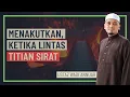 Download Lagu Ustaz Wadi Annuar - Menakutkan, Ketika Melintas Titian Sirat