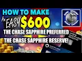 How to make an EASY 600 with the Chase Sapphire Preferred or the Chase Sapphire Reserve