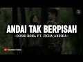 Download Lagu Andai Tak Berpisah - Dosni Roha Ft. Zicha Anesha (Lirik) | Lagu Melayu Terbaru 2025