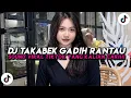 DJ MINANG TAKABEK GADIH RANTUA TERBARU VIRAL TIKTOK 2025! 