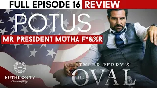 mr president mutha f u0026 r tyler perrys the oval season 3 full episode 16 the hornets nest
