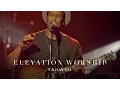 Yahweh | Live | Elevation Worship
