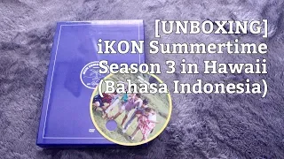 Download [UNBOXING] iKON Summertime Season 3 in Hawaii DVD | Indonesia MP3