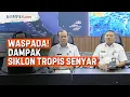 Lagu BMKG Jelaskan Siklon Tropis Senyar Sebabkan Cuaca Ekstrem di Indonesia