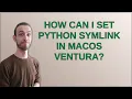 How can I set Python symlink in MacOS Ventura