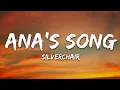 Lagu Silverchair - Ana's Song (Open Fire) (Lyrics)