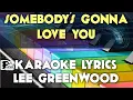 Download Lagu SOMEBODY'S GONNA LOVE YOU LEE GREENWOOD KARAOKE LYRICS VERSION PSR S975