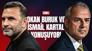 CANLI - Galatasaray 2-1 Fenerbahçe | İsmail Kartal ve Okan Buruk konuşuyor.