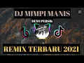 Download Lagu DJ MIMPI MANIS - DEWI PERSIK VIRAL 2021