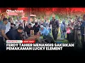 Lagu Ferdy Tahier Menangis saat Saksikan  Pemakaman Lucky Element