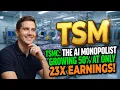 TSMC The AI Monopolist Growing 50 at Only 23x Earnings TSM Stock Analysis