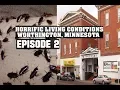 HORRIFIC LIVING CONDITIONS WORTHINGTON MN Episode 2