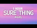 Download Lagu [1 HOUR] Miguel - Sure Thing (Lyrics)