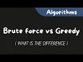 Brute Force vs Greedy Method