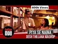 Download Lagu Piya Se Naina - Desh Thillana Mashup