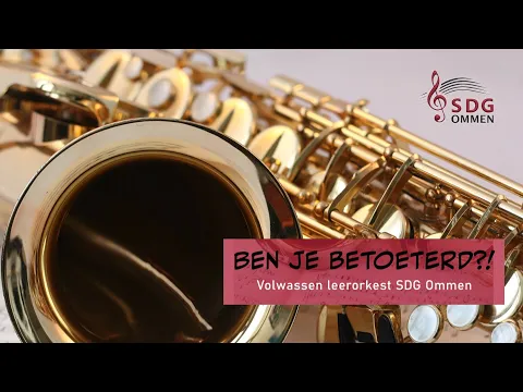 Ben je betoeterd Volwassen leerorkest SDG Ommen