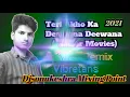 Lagu Deewana Deewana Me Tere Liye (Daraar Movies Songs) Dj remix Gms Vibretans djsonukeshra
