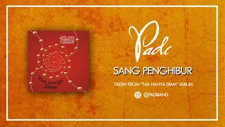 Download PADI - SANG PENGHIBUR (AUDIO) MP3