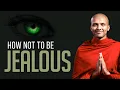 Download Lagu How not to be jealous | Buddhism In English