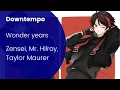 Download Lagu Zensei, Mr. Hilroy, Taylor Maurer - Wonder years