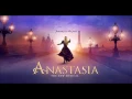 Lagu Once Upon a December - Anastasia Original Broadway Cast Recording