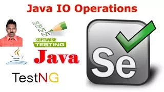 Selenium Tutorial For Beginners 13 Java For Selenium Java IO Operations G C Reddy