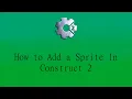 TMP Games Design and Development How to Add a Sprite in Construct 2