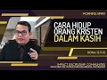 Download Lagu Cara Hidup Orang Kristen Dalam Kasih | Roma 12:9-10 | Morning Spirit - 28 September 2022