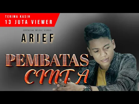 Download MP3 ARIEF - PEMBATAS CINTA | Maafkanlah Sayang Bukan Kutak Cinta ( Official Music Video ) TERBARU 2020