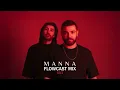 Download Lagu MANNA - FlowCast Mix 003