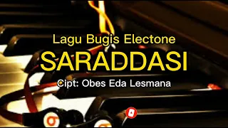 Download Lagu Bugis - Saraddasi [Versi Electone] Cipt: Obes Eda Lesmana MP3