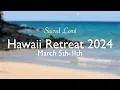 Sacred Lomi Retreat Hawaii 2024 March 5th-11th