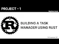 Building a Rust Task Manager from Scratch Beginner-Friendly