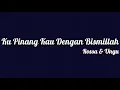 Download Lagu Rossa \u0026 Ungu - Ku Pinang Kau Dengan Bismillah | Lirik
