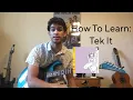 Download Lagu How To Learn: Tek It by Cafune (with TABS)
