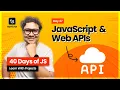 Day 37 JavaScript Web APIs Explained - Geolocation Clipboard Notifications Playground More