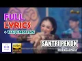 Download Lagu Santi Pekok - Niken Salindry Lirik dan Terjemahan | Campursari | Tobat Kapok Lombok