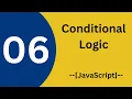 Conditional Logic JavaScript Lecture 06 - Learn with OBS