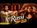 Russi Aa (Official Video) - @Harsh_Nussi | Deep Klair | Uptown Slick | Viggfx | Aura Music