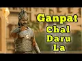 Download Lagu Ganpat Chal Daru La Ft. Bahubali