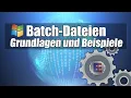 Windows Batch Dateien erstellen - Grundlagen und Beispiele